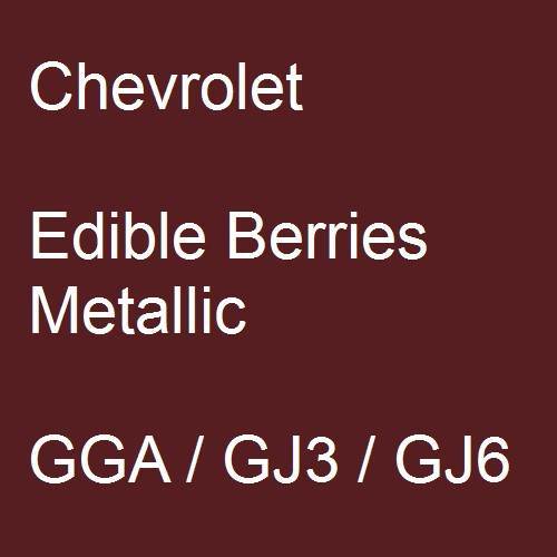 Chevrolet, Edible Berries Metallic, GGA / GJ3 / GJ6.
